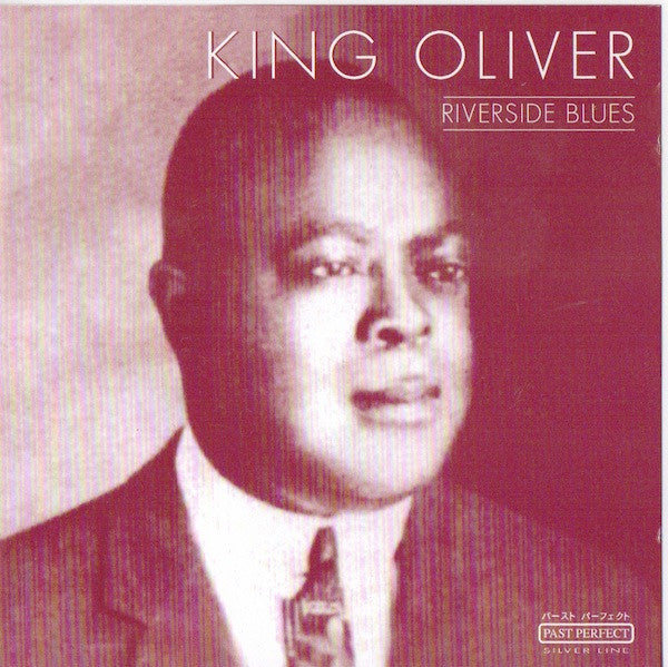 King Oliver : Riverside Blues (CD, Comp)