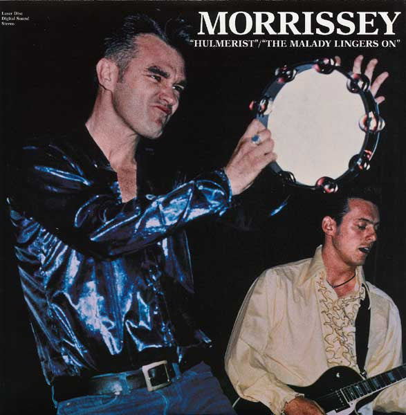 Morrissey : Hulmerist / The Malady Lingers On (Laserdisc, Comp)