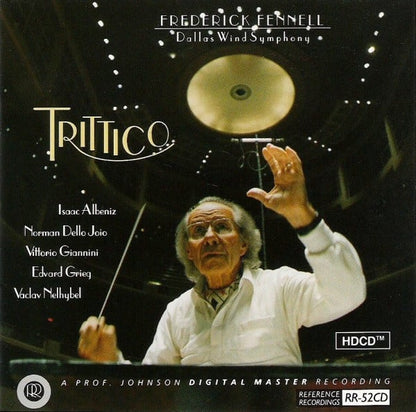 Frederick Fennell, Dallas Wind Symphony, Isaac Albeniz*, Norman Dello Joio, Vittorio Giannini, Edvard Grieg, Vaclav Nelhybel : Trittico (HDCD)