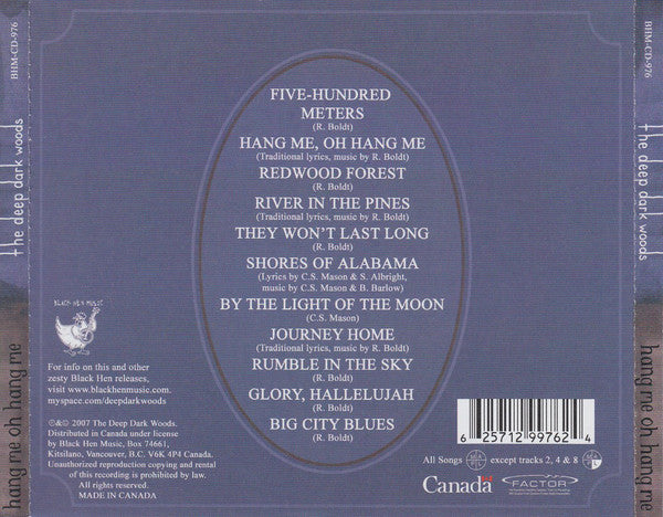 The Deep Dark Woods : Hang Me, Oh Hang Me (CD, Album)