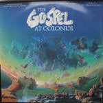 "The Gospel At Colonus" Original Cast : The Gospel At Colonus (LP, Album)