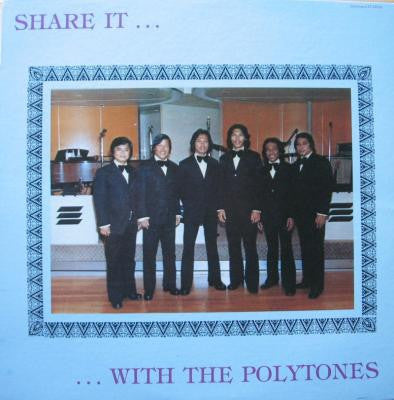 The Polytones : Share It.. With The Polytones (LP, Album)