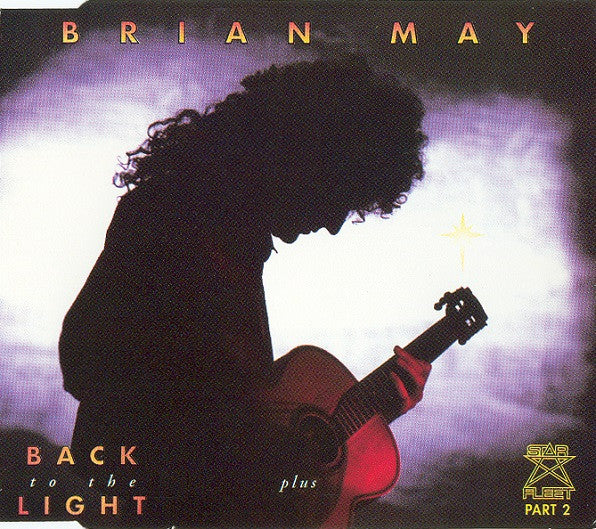 Brian May : Back To The Light Plus Star Fleet Part 2 (CD, Single, CD2)