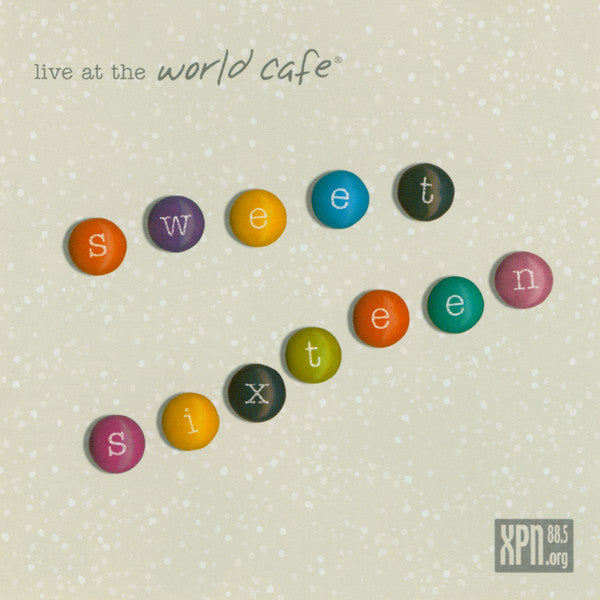 Various : Live At The World Cafe: Sweet Sixteen (CD, Album, Comp)