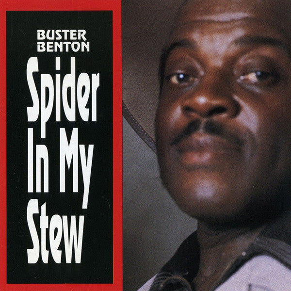 Buster Benton : Spider In My Stew (CD, Album, RE)