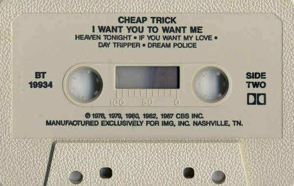 Cheap Trick : I Want You To Want Me (Cass, Comp)