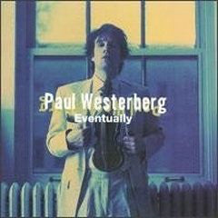 Paul Westerberg : Eventually (LP, Album, 180)
