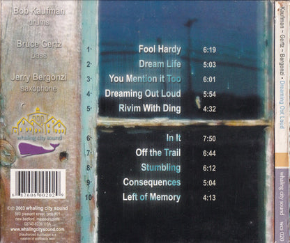 Robert Kaufman (2) / Bruce Gertz / Jerry Bergonzi : Dreaming Out Loud (CD, Album)