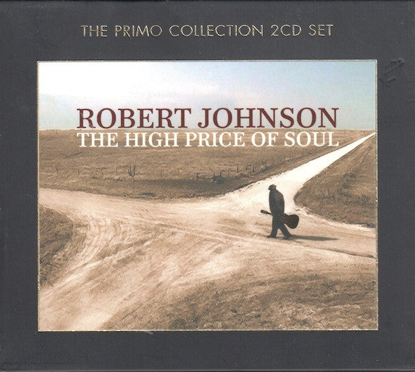 Robert Johnson : The High Price Of Soul (2xCD, Comp)