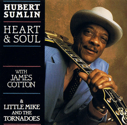 Hubert Sumlin With James Cotton & Little Mike And The Tornadoes : Heart & Soul (CD, Album)