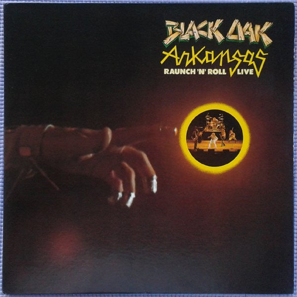 Black Oak Arkansas : Raunch 'N' Roll Live (LP, Album, RE, PR )