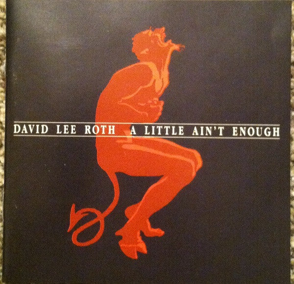 David Lee Roth : A Little Ain't Enough (CD, Album, Club)