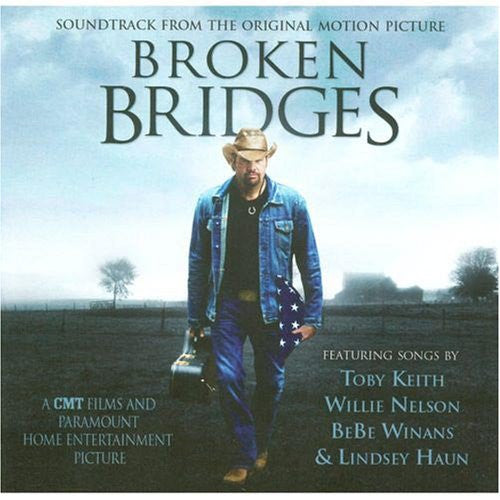 Various : Soundtrack From The Original Motion Picture Broken Bridges (CD, Album, Enh)