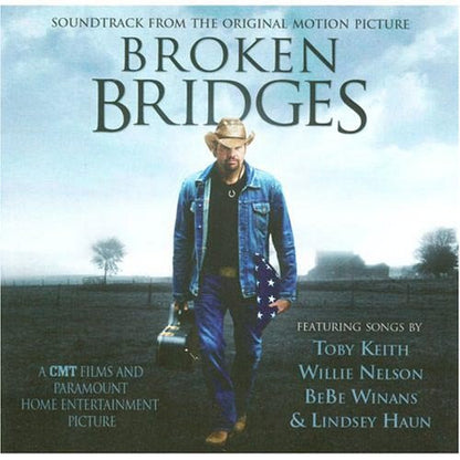Various : Soundtrack From The Original Motion Picture Broken Bridges (CD, Album, Enh)