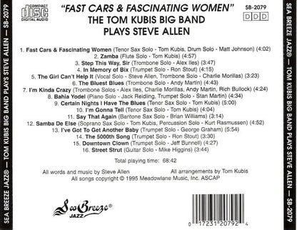 The Tom Kubis Big Band : Fast Cars & Fascinating Women (The Tom Kubis Big Band Plays Steve Allen) (CD)