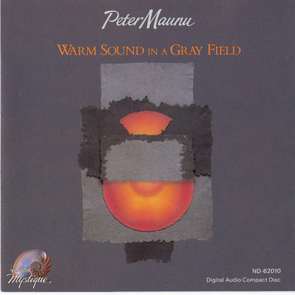 Peter Maunu : Warm Sound In A Gray Field (CD, Album)