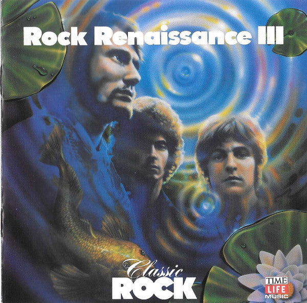 Various : Classic Rock - Rock Renaissance III (CD, Comp)