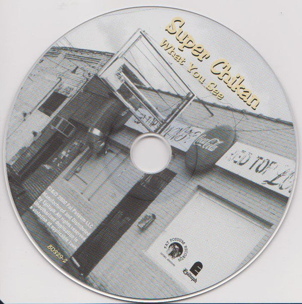 Super Chikan : What You See (CD, Album)