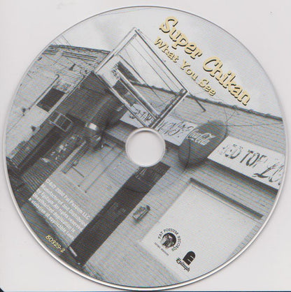 Super Chikan : What You See (CD, Album)