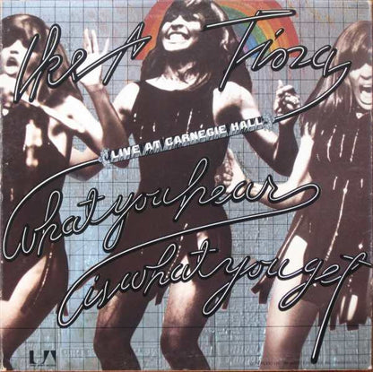 Ike & Tina* : What You Hear Is What You Get  Live At Carnegie Hall (2xLP, Res)