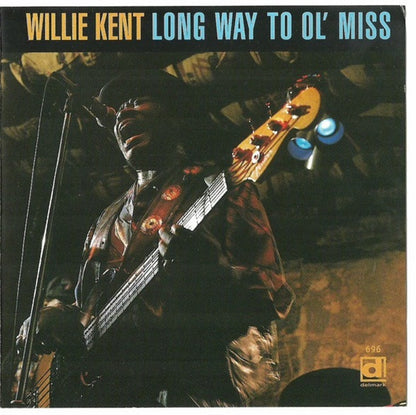 Willie Kent : Long Way To Ol' Miss (CD, Album)