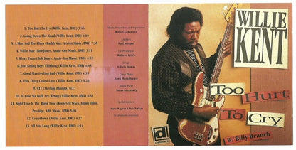 Willie Kent : Too Hurt To Cry (CD, Album)