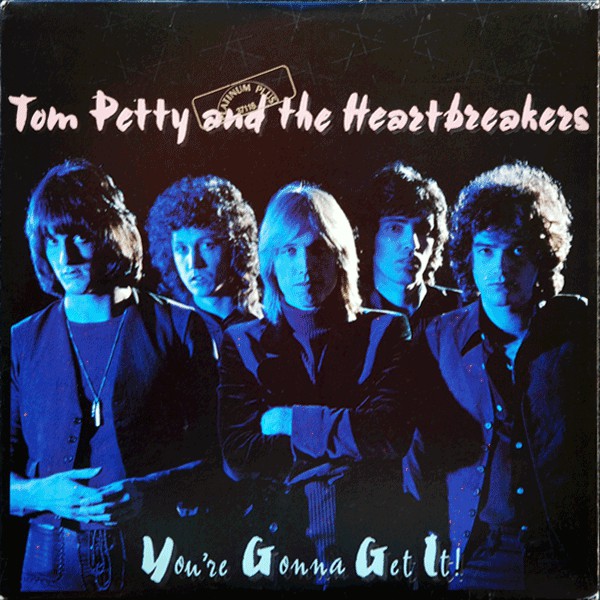 Tom Petty And The Heartbreakers : You're Gonna Get It! (LP, Album, SP )