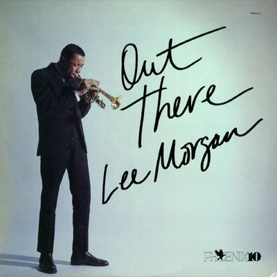 Lee Morgan : Out There (LP, Album, RE)