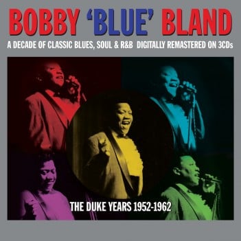 Bobby 'Blue' Bland* : The Duke Years 1952-1962 (3xCD, Comp)