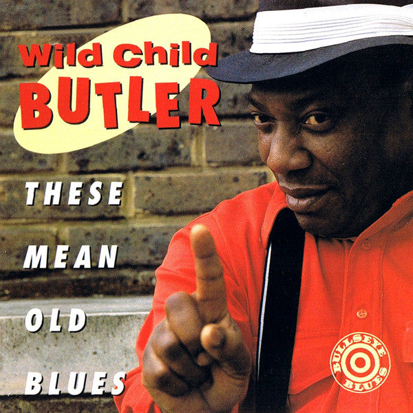 Wild Child Butler : These Mean Old Blues (CD, Album)