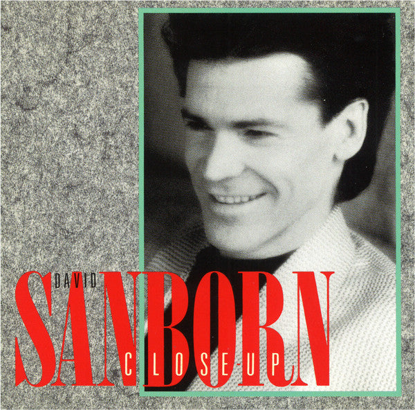 David Sanborn : Close-Up (CD, Album, Club)