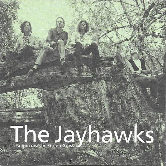 The Jayhawks : Tomorrow The Green Grass (CD, Album)