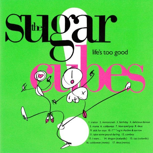 The Sugarcubes : Life's Too Good (CD, Album, Club)