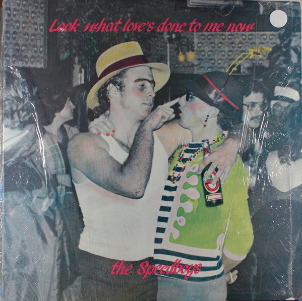 The Speedboys : Look What Love's Done To Me Now (LP, Album)
