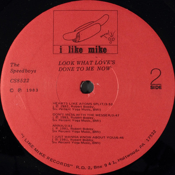 The Speedboys : Look What Love's Done To Me Now (LP, Album)