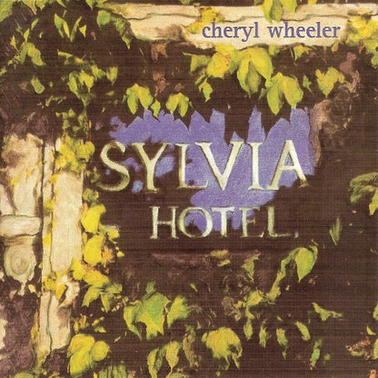 Cheryl Wheeler : Sylvia Hotel (CD, Album)
