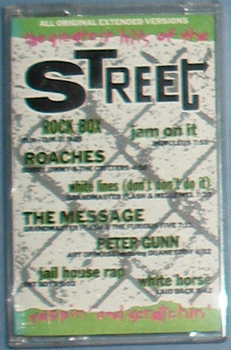 Various : Greatest Hits Of The Street (Rappin' And Scratchin') (Cass, Comp)