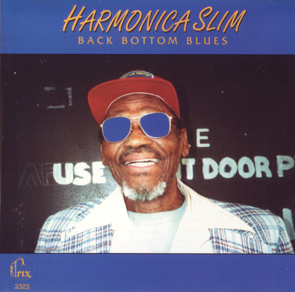 Harmonica Slim (3) : Back Bottom Blues (CD, Album)