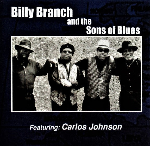 Billy Branch And The Sons Of Blues Featuring Carlos Johnson : Billy Branch And The Sons Of Blues (CD, Album)