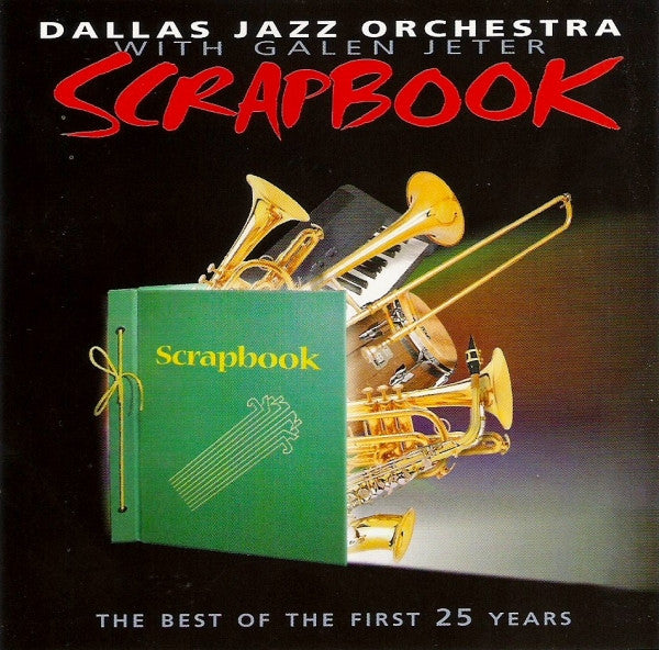Dallas Jazz Orchestra With Galen Jeter : Scrapbook (CD, Comp)