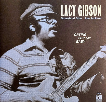 Lacy Gibson : Crying For My Baby (CD, Album)