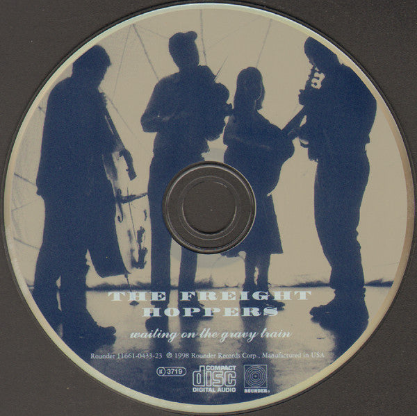 The Freight Hoppers : Waiting On The Gravy Train (CD, Album)