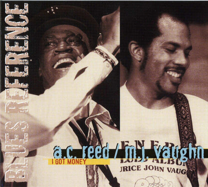 A.C. Reed / Maurice John Vaughn : I Got Money (CD, Album, RE, RM, Dig)