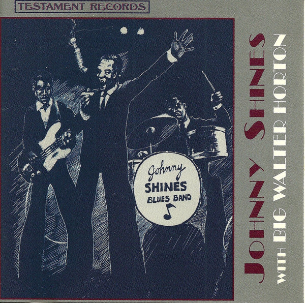 Johnny Shines With Big Walter Horton* : Johnny Shines With Big Walter Horton (CD, Album, RE)