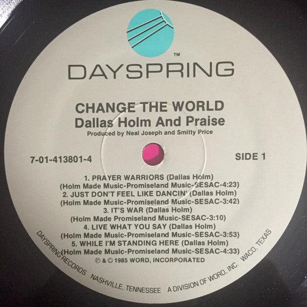 Dallas Holm And Praise* : Change The World (LP, Album, ELA)
