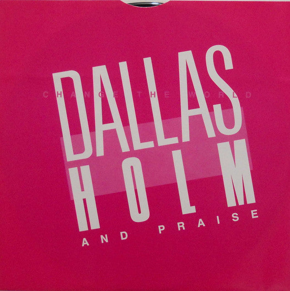 Dallas Holm And Praise* : Change The World (LP, Album, ELA)