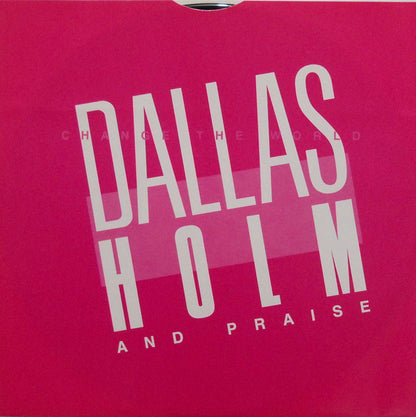 Dallas Holm And Praise* : Change The World (LP, Album, ELA)