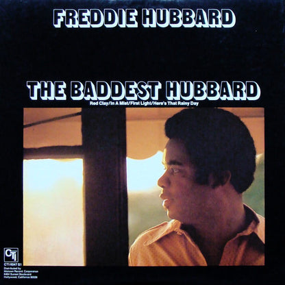 Freddie Hubbard : The Baddest Hubbard (An Anthology Of Previously Released Recordings) (LP, Comp, Gat)