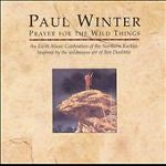 Paul Winter (2) : Prayer For The Wild Things (CD, Album)