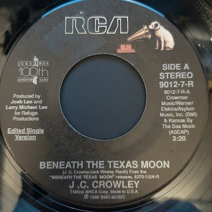 J.C. Crowley : Beneath The Texas Moon (7")
